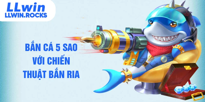Bắn Cá 5 Sao - Khám Phá Siêu Phẩm Trả Thưởng Hấp Dẫn - xo79