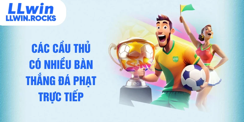 Đá Phạt Trực Tiếp - Cách Cầu Thủ Tạo Khoảnh Khắc Bùng Nổ - xo79