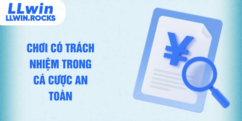 Chơi Có Trách Nhiệm LLWIN - Giữ Vững Tâm Lý Khi Thắng Thua - xo79