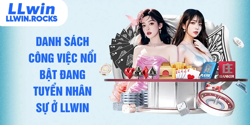Tuyển Dụng LLWIN – Cơ Hội Việc Làm Hấp Dẫn, Thu Nhập Cao 2026 - xo79