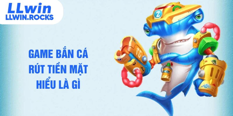 Tổng Hợp Game Bắn Cá Rút Tiền Mặt Đình Đám Nhất 2026 - xo79