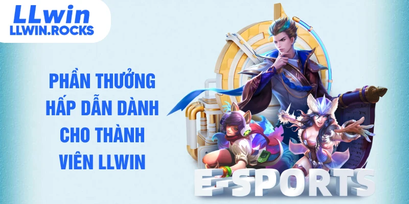 E-sport LLWIN - Top Sảnh Cược Thể Thao Điện Tử Uy Tín Nhất - xo79